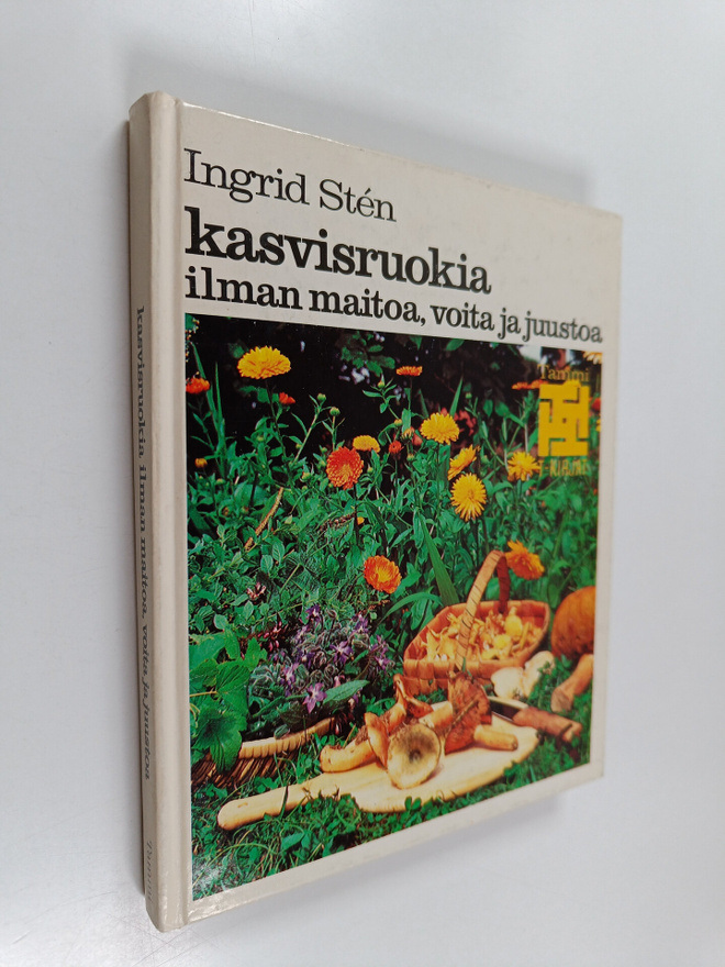 Ingrid Sten : Kasvisruokia ilman maitoa, voita ja juustoa
