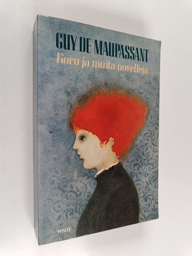Guy de Maupassant : Koru ja muita novelleja