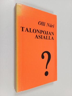 Olli Näri : Talonpojan asialla