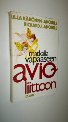 Ulla Käkönen-Anobile : Matkalla vapaaseen avioliittoon
