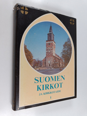 Markku Haapio : Suomen kirkot ja kirkkotaide 1