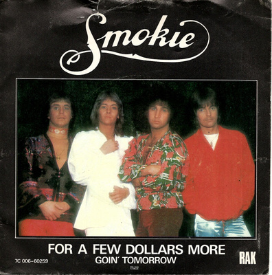 SMOKIE: For A Few Dollars More / Goin' Tomorrow 7"kk