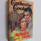 Catherine Cookson : Kohtalon liekki - pikkukuva 1