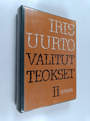 Iris Uurto : Valitut teokset 2 : Ruumiin viisaus : suomal...