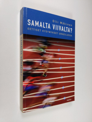 Olli Mäkinen : Samalta viivalta? : eettiset kysymykset ur...