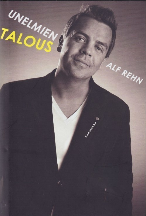 Alf Rehn: Unelmien talous
