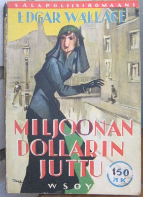 Edgar Wallace: Miljoonan dollarin juttu, Wsoy 1960. 3p. 181s