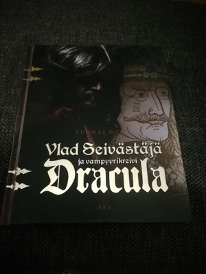 Tuomas Hovi - Vlad Seivästäjä ja vampyyrikreivi Dracula
