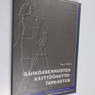 Paavo Hakala : Sähköasennusten käyttöönottotarkastus - pikkukuva 1