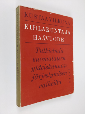 Kustaa Vilkuna : Kihlakunta ja häävuode : tutkielma suoma...