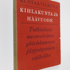 Kustaa Vilkuna : Kihlakunta ja häävuode : tutkielma suoma... - pikkukuva 1