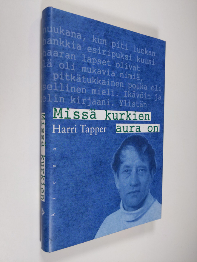 Harri Tapper : Missä kurkien aura on : kirjailijan muisti
