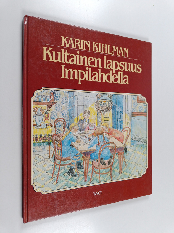 Karin Kihlman : Kultainen lapsuus  Impilahdella