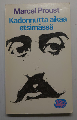 Marcel Proust - Kadonnutta aikaa etsimässä