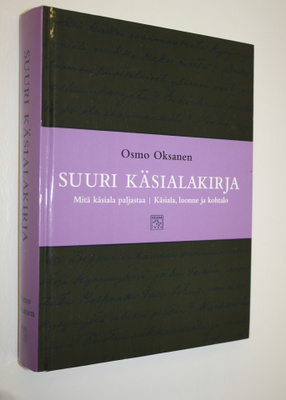 Osmo Oksanen : Suuri käsialakirja : Mitä käsiala paljasta...