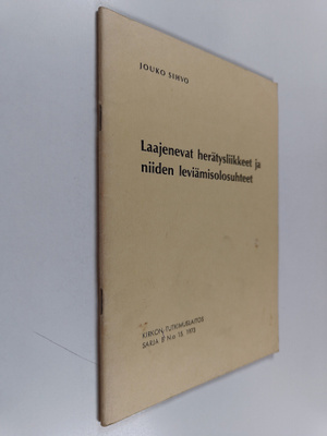 Jouko Sihvo : Laajenevat herätysliikkeet ja niiden leviäm...
