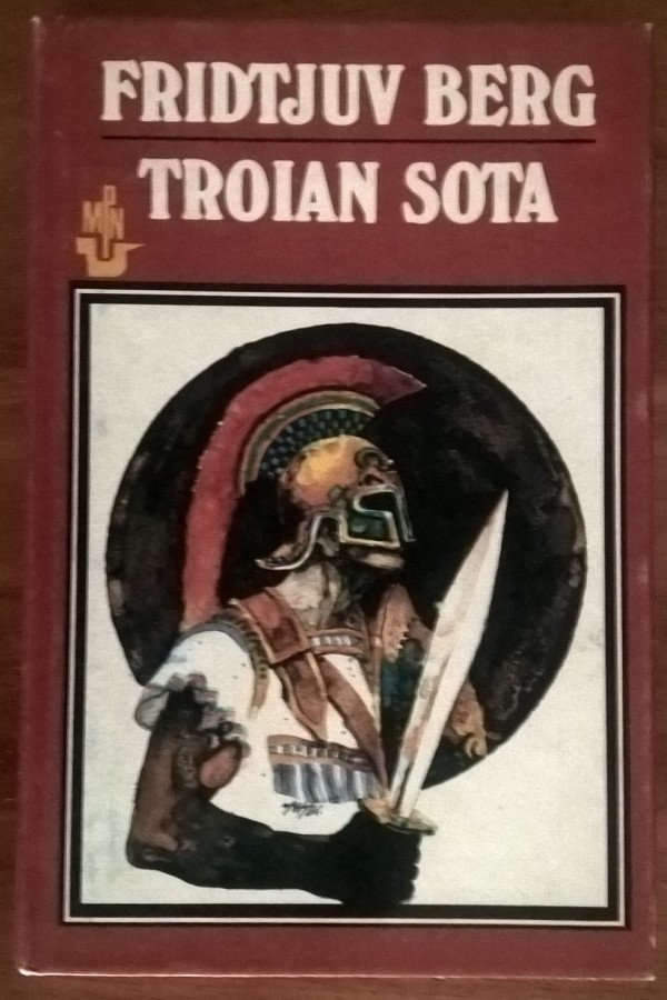 Fridtjuv Berg: Troian sota