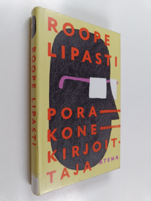 Roope Lipasti : Porakonekirjoittaja