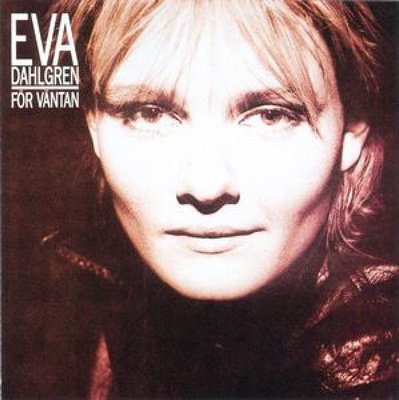 Eva Dahlgren - För Väntan CD