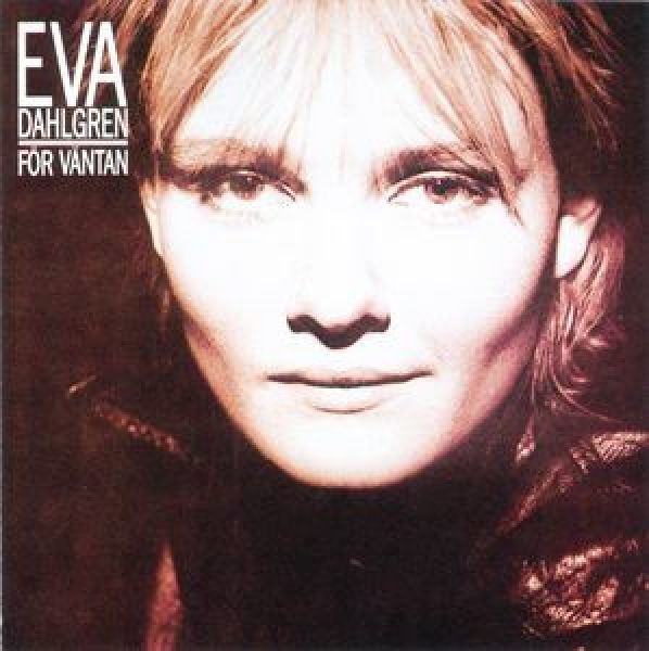 Eva Dahlgren - För Väntan CD