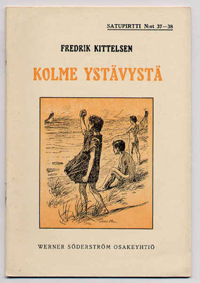 Kittelsen, Fredrik: Kolme ystävystä (1.p.,nid.,1922)
