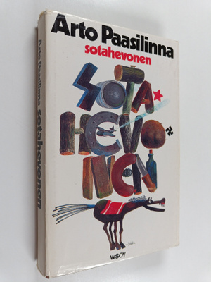 Arto Paasilinna : Sotahevonen (signeerattu, tekijän omiste)