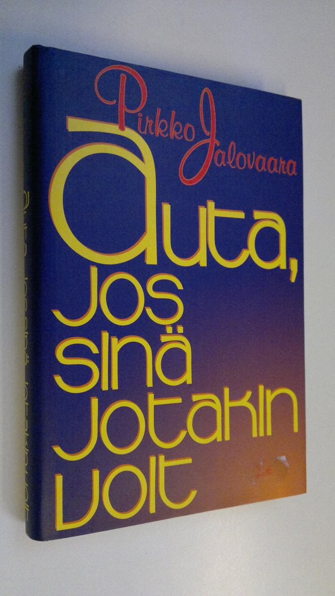 Pirkko Jalovaara : Auta, jos sinä jotakin voit