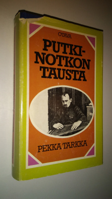 Pekka Tarkka : Putkinotkon tausta : Joel Lehtosen henkilö...