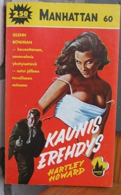 Manhattan 60. Hartley Howard: Kaunis erehdys. 184 s.