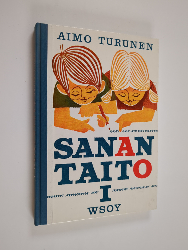Aimo Turunen : Sanan taito 1 : kansakoulun III ja IV luok...