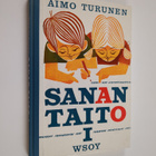 Aimo Turunen : Sanan taito 1 : kansakoulun III ja IV luok... - pikkukuva 1