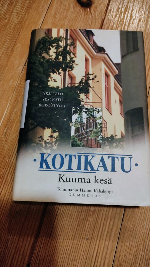 KOTIKATU *  KUUMA KESÄ, Hannu Kahakorpi