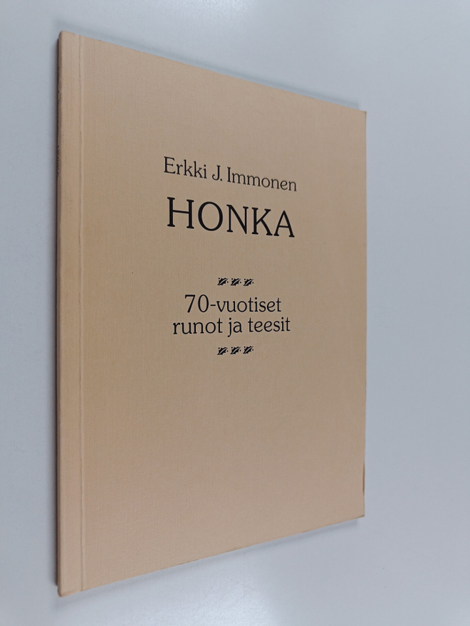 Erkki J. Immonen : Honka : 70-vuotiset runot ja teesit