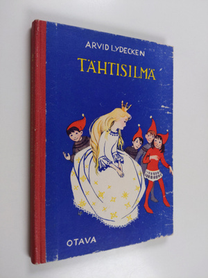 Arvid Lydecken : Tähtisilmä : 3-seikkailuinen satunäytelmä