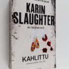 Karin Slaughter : Kahlittu - pikkukuva 1