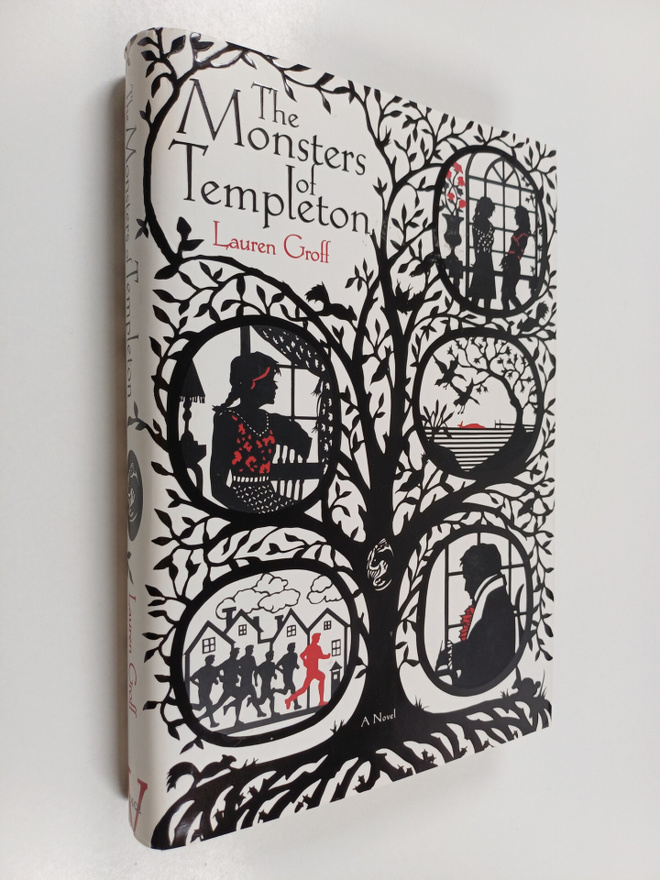 Lauren Groff : The Monsters of Templeton