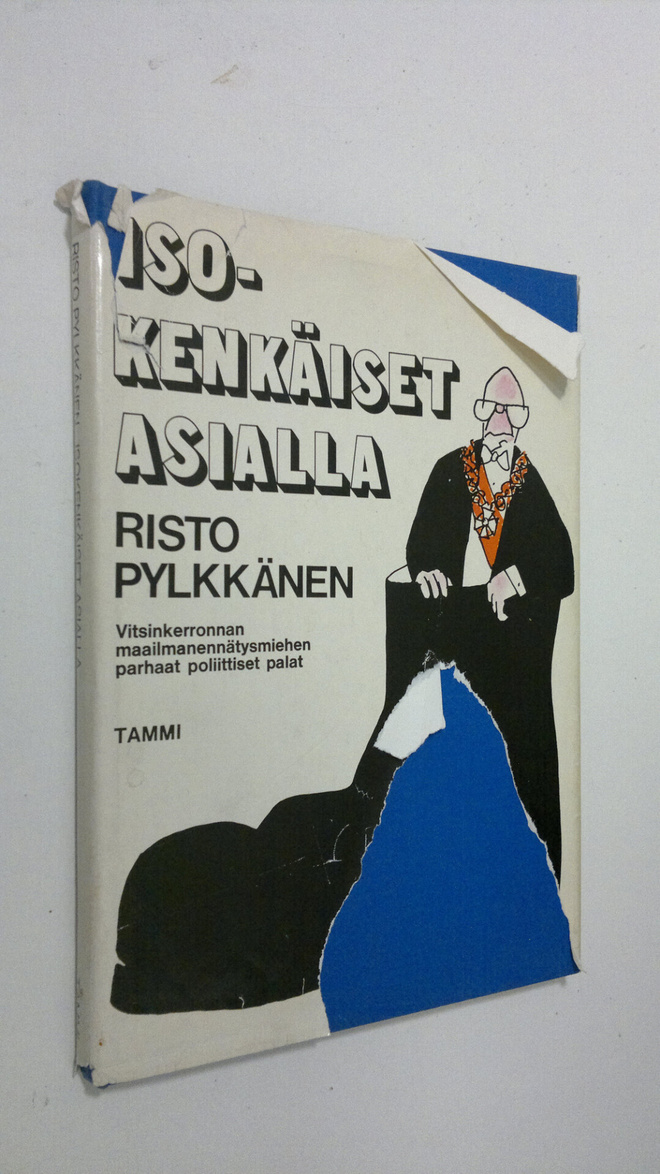 Risto Pylkkänen : Isokenkäiset asialla : vitsinkerronnan ...