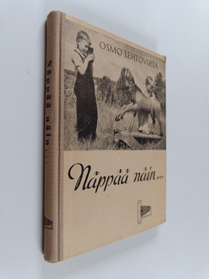 Osmo Lehtovirta : Näppää näin : opas kameran käyttäjille
