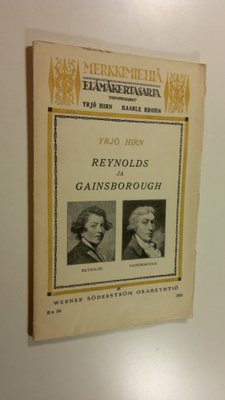Yrjö Hirn : Reynolds ja Gainsborough : kaksi kansantajuis...