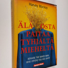 Harvey Mackay : Älä osta paitaa tyhjältä mieheltä - pikkukuva 1