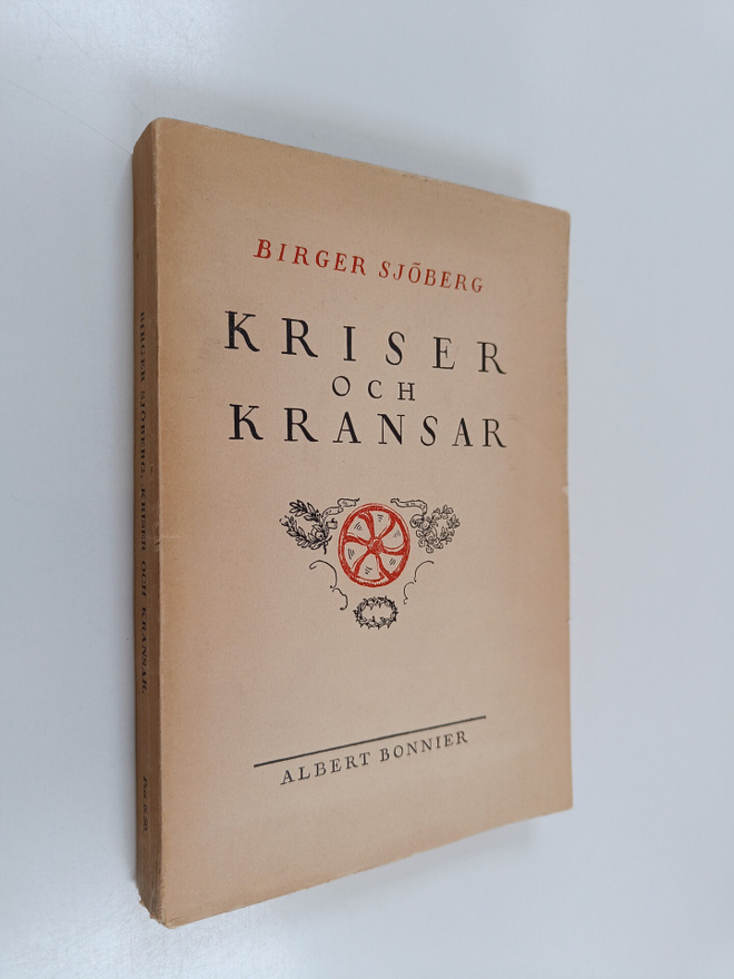 Birger Sjöberg : Kriser och kransar