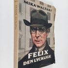 Mika Waltari : Felix den lycklige - pikkukuva 1