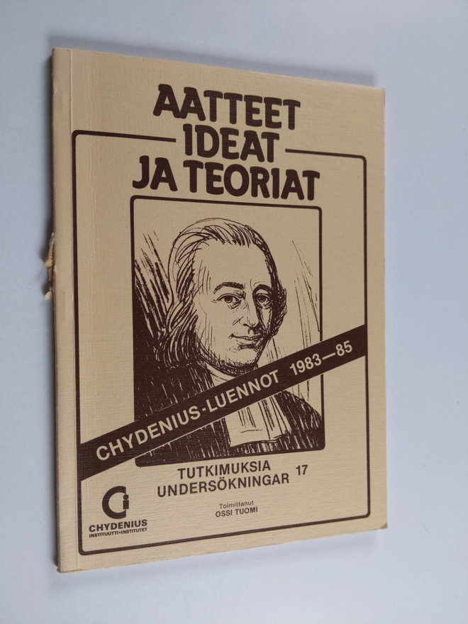 Aatteet, ideat ja teoriat : Chydenius-luennot 1983-85