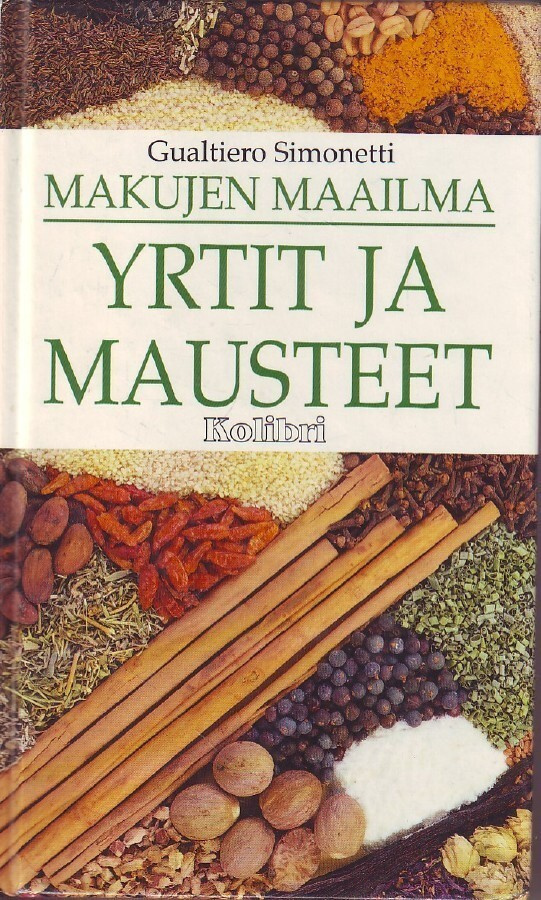 Yrtit ja mausteet - Makujen maailma