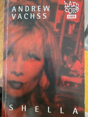 ANDREW VACHSS: SHELLA