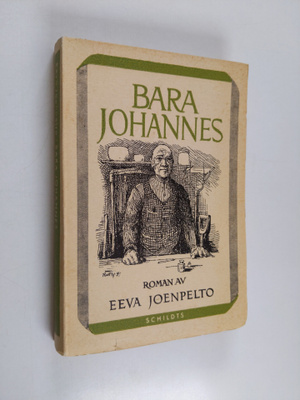 Eeva Joenpelto : Bara Johannes