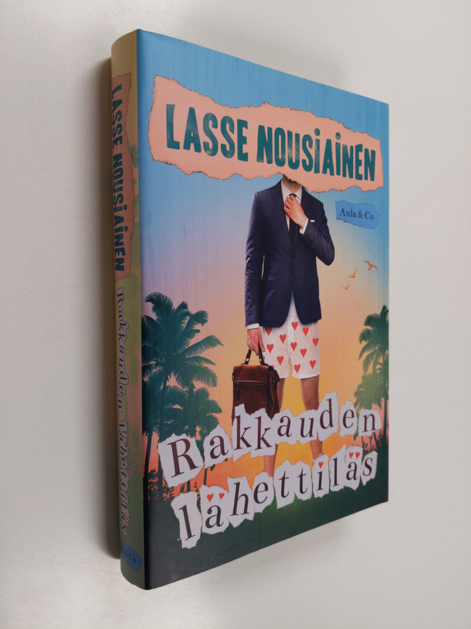 Lasse Nousiainen : Rakkauden lähettiläs