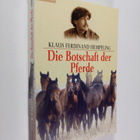 Klaus Ferdinand Hempfling : Die Botschaft der Pferde - pikkukuva 1