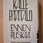 Kalle Päätalo - Ennen ruskaa - pikkukuva 2