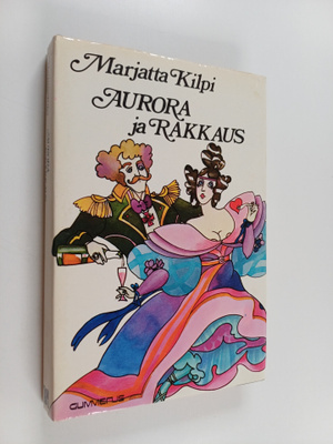 Marjatta Kilpi : Aurora ja rakkaus